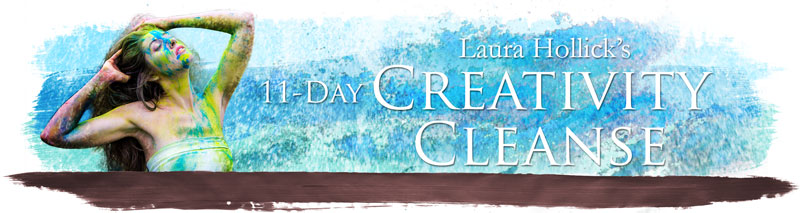 Laura Hollick's 11-Day Creativity Cleanse